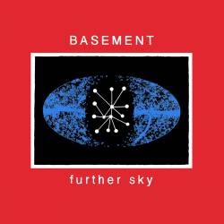 Basement (UK) : Further Sky